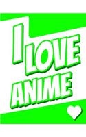 I Love Anime: Large Print Discreet Internet Website Password Organizer, Birthday, Christmas, Friendship Gifts for Kids, Teens, Men and Women, Book Size 8 1/2" x 1