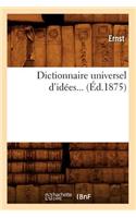 Dictionnaire Universel d'Idées. Tome 1 (Éd.1875)