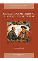 New Essays on Metaphysics as Scientia Transcendens: Proceedings of the Second International Conference of Medieval Philosophy, Held at the Pontifical Catholic University of Rio Grande Do Sul (PUCRS), 
