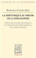 Rhetorique Au Miroir de la Philosophie