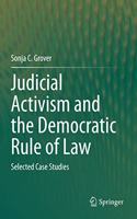 Judicial Activism and the Democratic Rule of Law