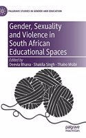 Gender, Sexuality and Violence in South African Educational Spaces