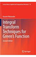 Integral Transform Techniques for Green's Function