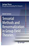 Tensorial Methods and Renormalization in Group Field Theories