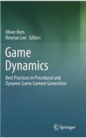 Game Dynamics: Best Practices in Procedural and Dynamic Game Content Generation