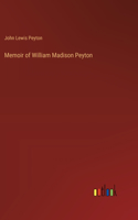 Memoir of William Madison Peyton