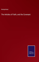 Articles of Faith, and the Covenant