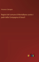 Ragioni del comune di Montalbano contro i padri della Compagnia di GesuÌ