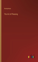The Art of Pleasing