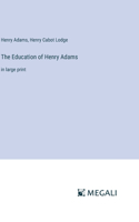 The Education of Henry Adams