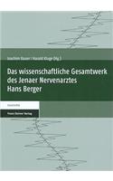 Das Wissenschaftliche Gesamtwerk Des Jenaer Nervenarztes Hans Berger