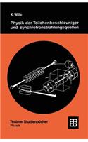 Physik der Teilchenbeschleuniger und Synchrotronstrahlungsquellen