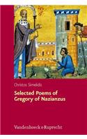 Selected Poems of Gregory of Nazianzus: I.2.17, II.1.10, 19, 32: A Critical Edition with Introduction and Commentary