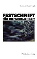 Festschrift Für Die Wirklichkeit