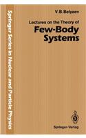 Lectures on the Theory of Few-Body Systems