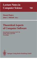 Theoretical Aspects of Computer Software: International Symposium Tacs '94 Sendai, Japan, April 19-22, 1994 Proceedings
