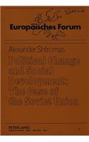 Political Change and Social Development: The Case of the Soviet Union