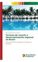 Turismo de resorts e desenvolvimento regional no Brasil
