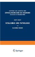 Vitalismus Und Pathologie