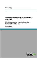 Gewerkschaftliche Interaktionsmuster im Wandel
