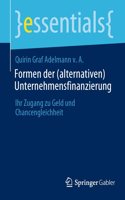 Formen Der (Alternativen) Unternehmensfinanzierung