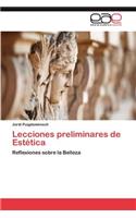 Lecciones Preliminares de Estetica: (Spanish)