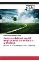 Responsabilidad social empresarial, un análisis a Monsanto