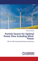 Particle Swarm for Optimal Power Flow Including Wind-Power