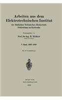 Arbeiten Aus Dem Elektrotechnischen Institut Der Badischen Technischen Hochschule Fridericiana Zu Karlsruhe
