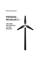 Prokon-Windkraft 2: Das Erbe der Insolvenz und der Neustart