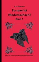 So Sexy Ist Niedersachsen! Band 2