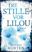 Stille vor Lilou