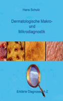 Dermatologische Makro- und Mikrodiagnostik