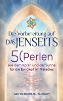 Vorbereitung auf das Jenseits