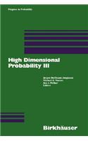 High Dimensional Probability III