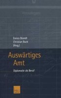 Auswartiges Amt: Diplomatie ALS Beruf