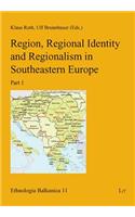 Region, Regional Identity and Regionalism in Southeastern Europe, 11