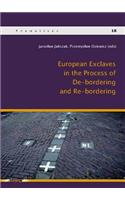 European Exclaves in the Process of De-Bordering and Re-Bordering