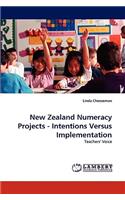 New Zealand Numeracy Projects - Intentions Versus Implementation
