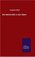 Naturkräfte in den Alpen