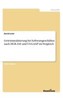 Gewinnrealisierung bei Softwaregeschäften nach HGB, IAS und US-GAAP im Vergleich