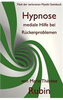 Hypnose mediale Hilfe bei Rückenproblemen