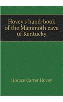 Hovey's hand-book of the Mammoth cave of Kentucky