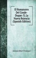 El Romancero Del Conde-Duque: O, La Nueva Rejencia (Spanish Edition)