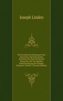 Die Grundsteuerverfassung in Den Deutschen Und Italienischen Provinzen Der Osterreichischen Monarchie, Mit Vorzuglieher Berucksichtigung Des Stabilen Katasters, Volume 2 (German Edition)