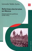 Reformas Electorales En Mexico: Consecuencias Politicas (1978-1991)