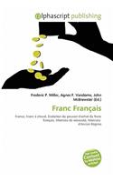 Franc Fran Ais: (French)