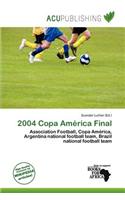 2004 Copa Am Rica Final: (English)