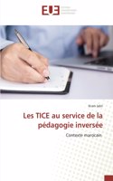 Les TICE au service de la pédagogie inversée