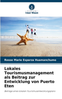 Lokales Tourismusmanagement als Beitrag zur Entwicklung von Puerto Eten